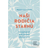 Naši rodičia starnú (Peggy Elfmann)
