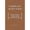 Skvosty poezie - Vladimír Justl