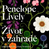 Život v zahradě - Penelope Lively