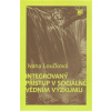 Integrovaný přístup v sociálně vědním výzkumu - Ivana Loučková