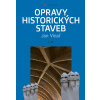 Opravy historických staveb II - Jan Vinař