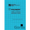 Polymery - výroba, vlastnosti, zpracování, použití - Vratislav Ducháček