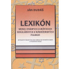 Lexikón menej známych a mätúcich sekulárnych a náboženských pojmov - Ján Dudáš