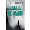 Bourneovo ultimátum - Robert Ludlum
