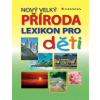 Nový velký lexikon pro děti Příroda
