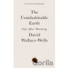 The Uninhabitable Earth - David Wallace-Wells