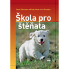 Škola pro štěňata - Petra Führmann a kolektiv