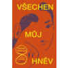 Všechen můj hněv