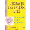 Uzdravte své vnitřní dítě - Cathryn L. Taylor