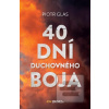 40 dní duchovného boja (Piotr Glas)