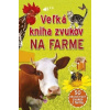 Veľká kniha zvukov na farme