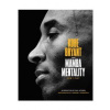 Mamba Mentality - Kobe Bryant, Macmillan