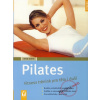Pilates - Fitness trénink pro tělo i duši - Antje Korte