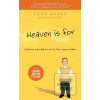 Heaven is for Real (Todd Burpo;Lynn Vincent)
