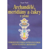Archandělé, meridiány a čakry v praxi - Uzdravování pomocí světelných drah, léčení ve světle archandělů - Trudi Thali
