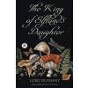 The King of Elfland's Daughter (Paul Di Filippo,Mandy Holley)(Brožovaná)