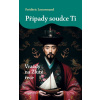 Případy soudce Ti: Vraždy na Žluté řece - Frédéric Lenormand