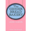 The Gingerbread Bakery - Laurie Gilmore, HarperCollins Publishers