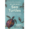 My Life with Sea Turtles - Christine Figgener