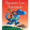 Dinosaurs Love Underpants - Claire Freedman