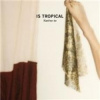 Is Tropical - Native To [CD]