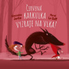 Červená Karkulka vyzraje na vlka! DROBEK - Alexandre Jardin; Hervé Le Goff
