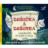 Dušička a Dušinka (1xaudio na cd) - Radek Adamec