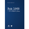 Rok 1968 - 50 rokov po... - Miroslav Londák