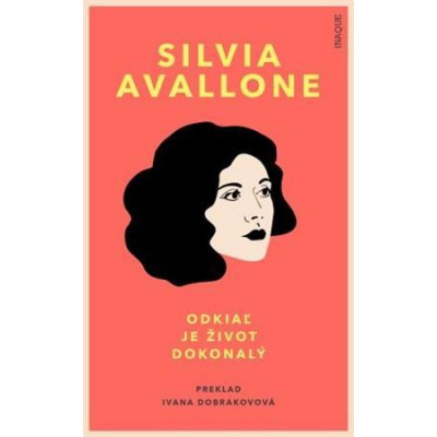 Odkiaľ je život dokonalý - Avallone Silvia