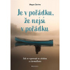 Je v pořádku, že nejsi v pořádku