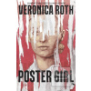 Poster Girl (Veronica Roth)
