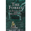 Forest in Folklore and Mythology