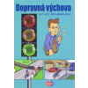 Dopravná výchova pre 5. až 9. ročník základnej školy | Kolektív autorov