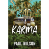 Bad Karma: The True Story of a Mexico Trip from Hell (Wilson Paul)