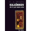 Kalašnikov. AK-47 proti zbytku světa - C.J. Chivers