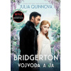 Bridgertonovci: Vojvoda a ja - Julia Quinn - online doručenie