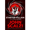 Starter Villain - John Scalzi