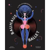 Bauhaus Ballet - autor neuvedený