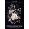 A We Need Diverse Books Anthology A Universe of Wishes