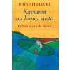 Kaviareň na konci sveta - Strelecky John