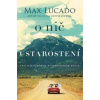 O nič (nebuďte) ustarostení - Max Lucado