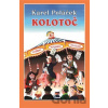 Kolotoč - Karel Poláček, Ivo Štěpánek