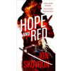 Hope and Red (Skovron Jon)