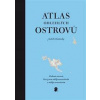 Atlas odlehlých ostrovů - Padesát ostrovů, které jsem nikdy nenavštívila a nikdy nenavštívím - Schalansky Judith