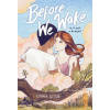 Before We Wake (A Graphic Novel)