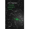 Zloději zelených koní - Jiří Hájíček