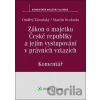 Zákon o majetku České republiky a jejím vystupování v právních vztazích - Ondřej Závodský, Martin Svoboda
