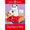 Ladybird Readers Starter Level 5 - Top Dog is Sick (ELT Graded Reader)