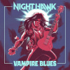Nighthawk - Vampire Blues [CD]