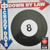LP Down By Law: Crazy Days CLR | LTD